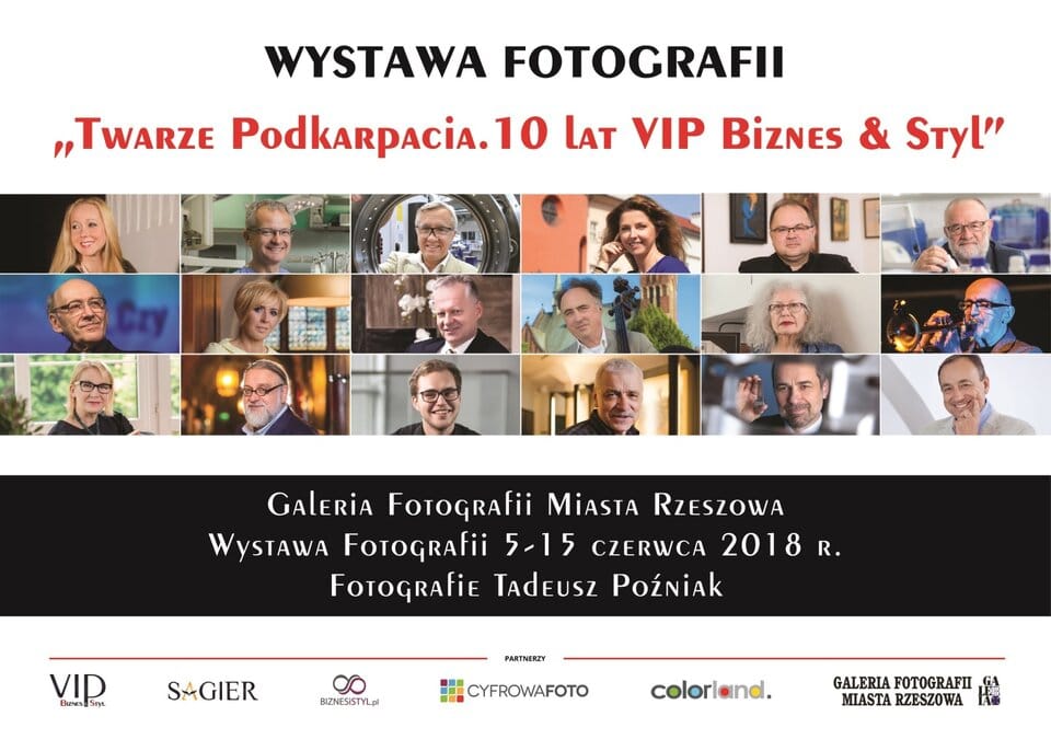 „Twarze Podkarpacia. 10 lat VIP Biznes&Styl” w Galerii Fotografii Miasta Rzeszowa