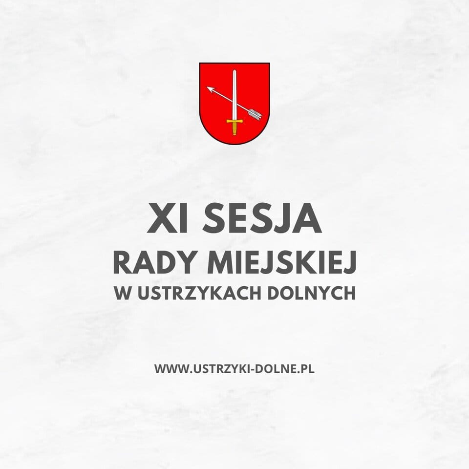 XI sesja Rady Miejskiej w Ustrzykach Dolnych