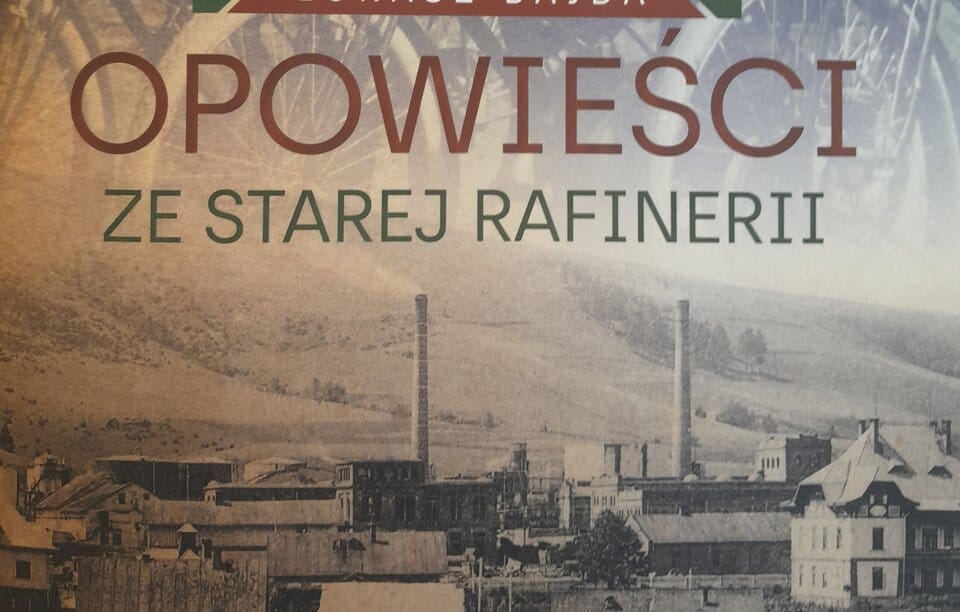 Opowieści ze starej rafinerii