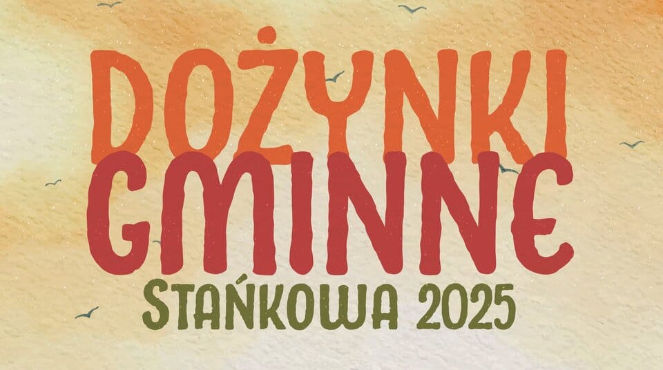 Dożynki Gminne Stańkowa 2025