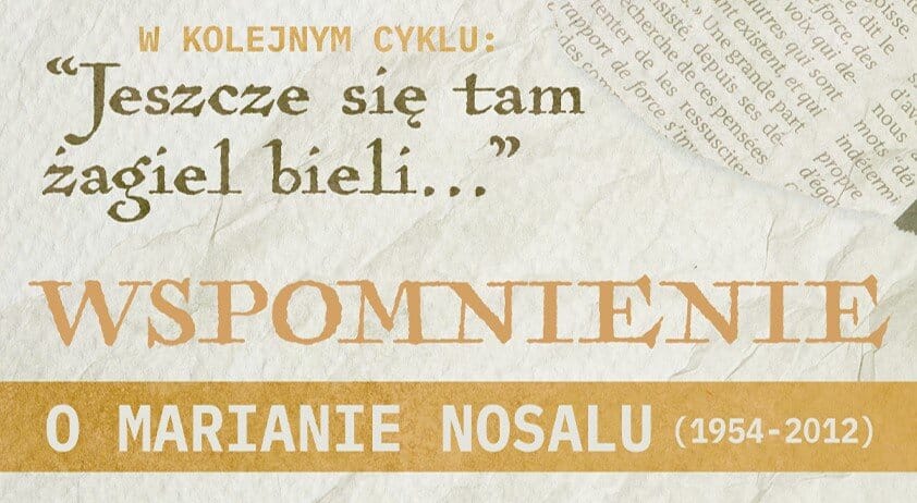 Wspomnienie o Marianie Nosalu