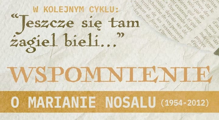 Wspomnienie o Marianie Nosalu